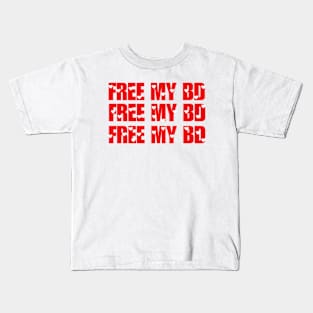 FREE MY BD NEW STYLE Kids T-Shirt